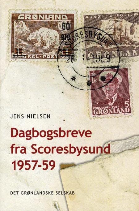 Dagbogsbreve fra Scorebysund 1957-59 af Jens Nielsen