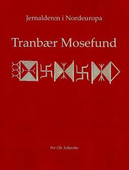 Tranbær Mosefund af Per Ole Schovsbo