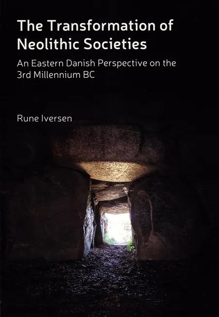 The transformation of neolithic societies af Rune Iversen