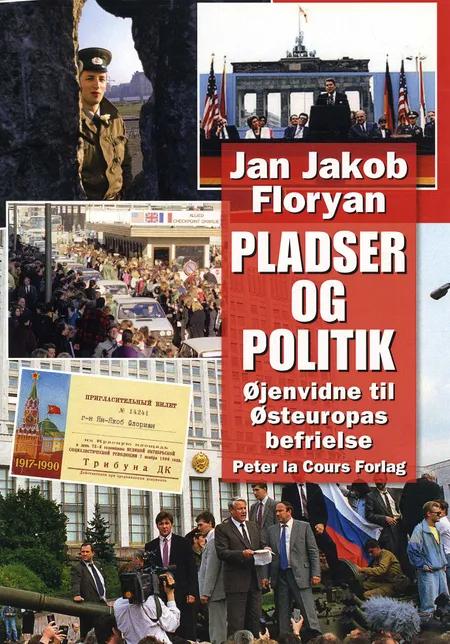 Pladser og politik af Jan Jakob Floryan