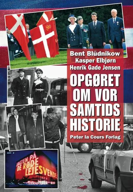Opgøret om vor samtids historie af Bent Blüdnikow