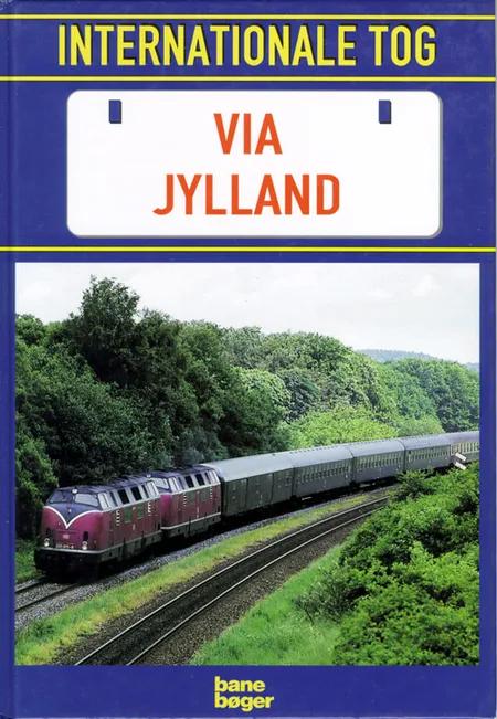 Internationale tog via Jylland af Bruun-Petersen