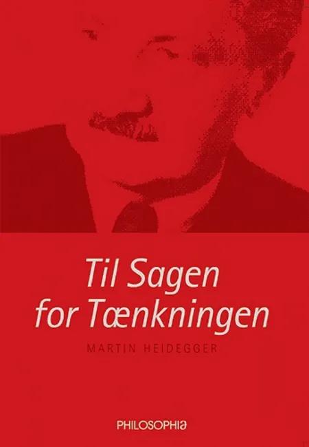 Til Sagen for Tænkningen af Martin Heidegger
