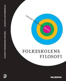 Folkeskolens filosofi af Lise Marie Andersen