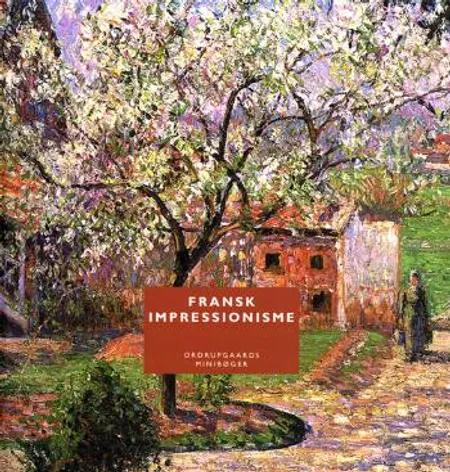 Fransk impressionisme af Annette Rosenvold Hvidt