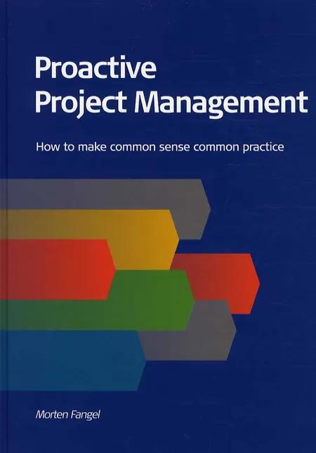 Proactive Project Management af Morten Fangel
