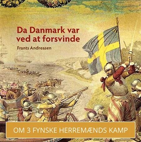 Da Danmark var ved at forsvinde af Frants Andreasen
