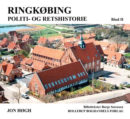 Ringkøbing politi- og retshistorie af Jon Høgh