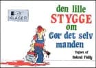 Den lille stygge om Gør det selv manden