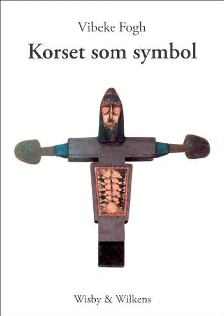 Korset som symbol af Vibeke Fogh