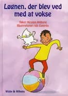 Løgnen, der blev ved med at vokse