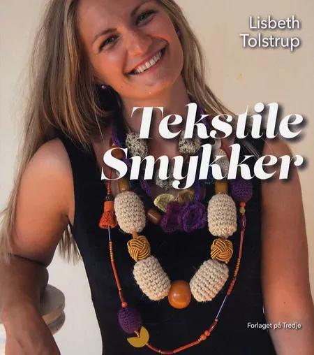 Tekstile smykker af Lisbeth Tolstrup