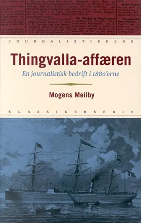 Thingvalla-affæren af Mogens Meilby