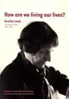 How are we living our lives?