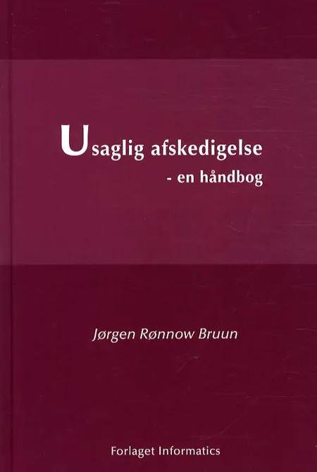 Usaglig afskedigelse af Jørgen Rønnow Bruun