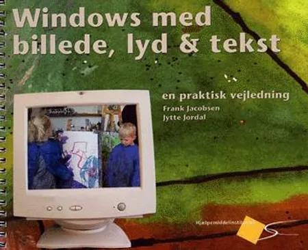 Windows med billede, lyd & tekst af Frank Jacobsen