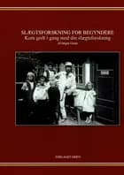 Slægtsforskning for begyndere