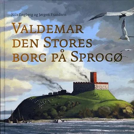 Valdemar den Stores borg på Sprogø af Nils Engberg