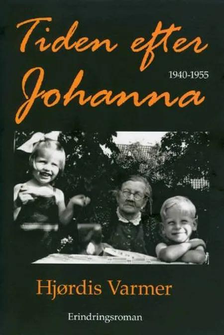 Tiden efter Johanna af Hjørdis Varmer