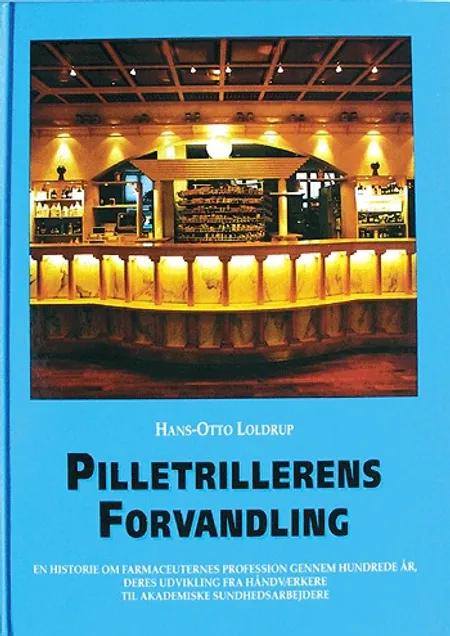 Pilletrillerens forvandling af Hans-Otto Loldrup