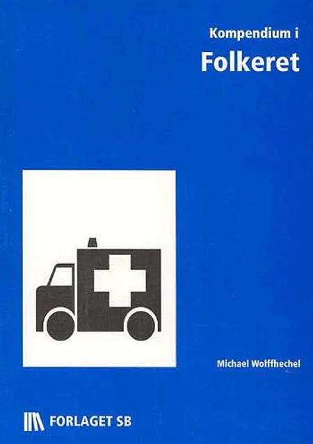 Kompendium i Folkeret af Michael Wolffhechel