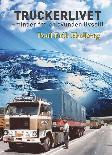 Truckerlivet af Poul Erik Hadberg