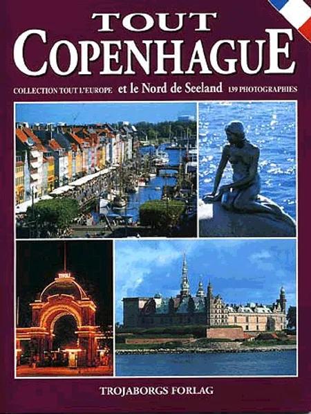 Tout Copenhague et le Nord de Seeland af Martin Tønner Jørgensen