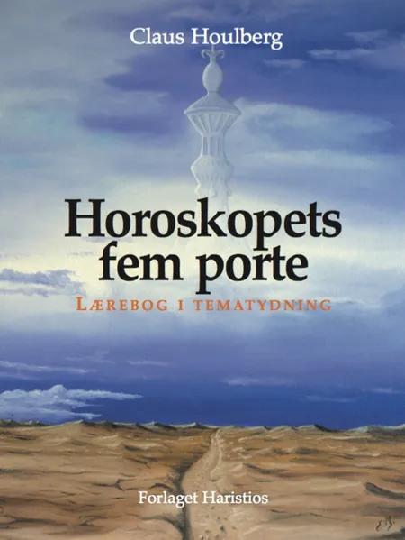 Horoskopets fem porte af Claus Houlberg
