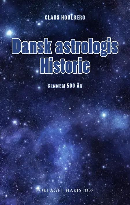 Dansk astrologis historie af Claus Houlberg
