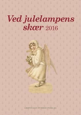 Ved julelampens skær 2016 af Gyldendal