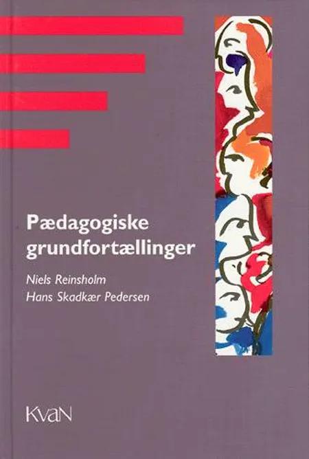 Pædagogiske grundfortællinger af Hans Stadkær Pedersen