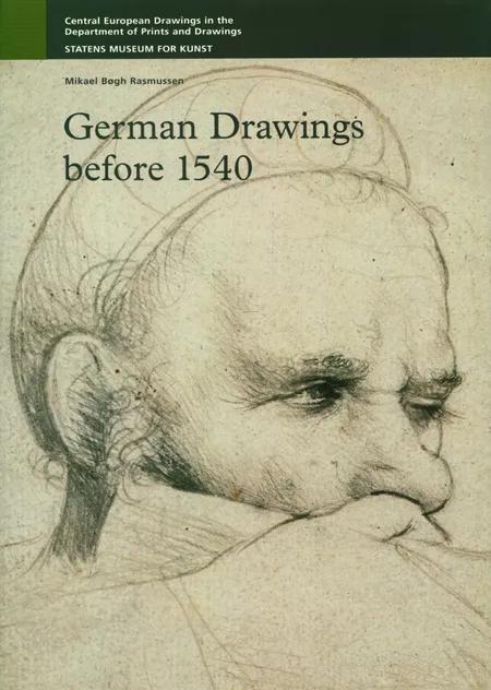 German drawings before 1540 af Chris Fischer
