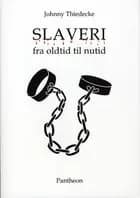 Slaveri fra oldtid til nutid