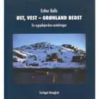 Øst, Vest - Grønland bedst af Esther Balle