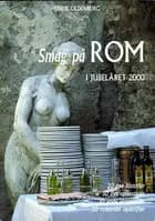 Smag på Rom i jubelåret 2000