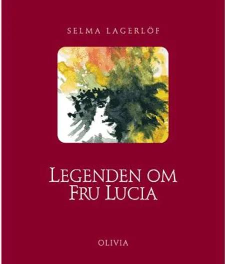 Legenden om fru Lucia af Selma Lagerlöf