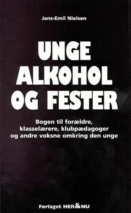 Unge, alkohol og fester af Jens-Emil Nielsen