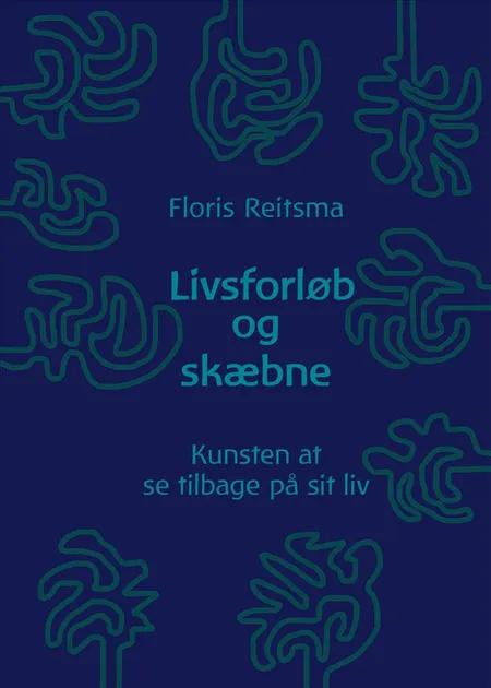 Livsforløb og skæbne af Floris Reitsma