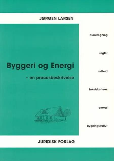 Byggeri og energi af Jørgen Larsen