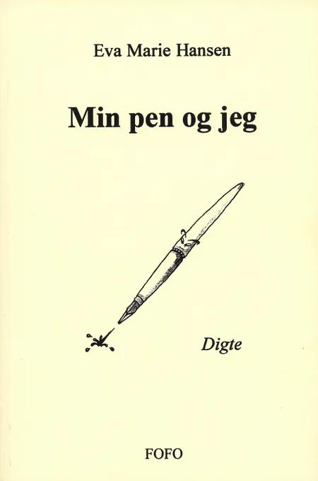 Min pen og jeg af Eva Marie Hansen