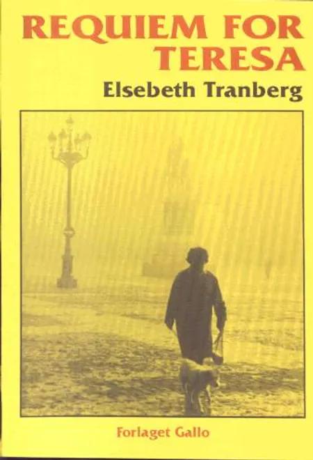 Requiem for Teresa af Elsebeth Tranberg