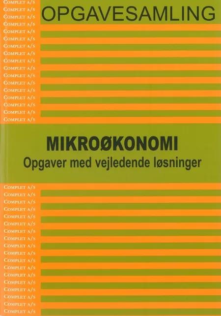 Complet opgavesamling i Mikroøkonomi af Michael Andersen