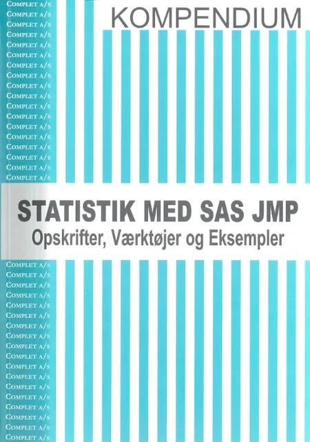Complet Kompendium i Statistik med SAS JMP af Chresten Koed