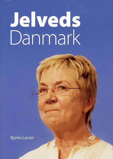 Jelveds Danmark af Bjarke Larsen