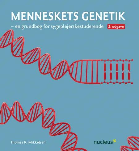 Menneskets genetik af Thomas R. Mikkelsen