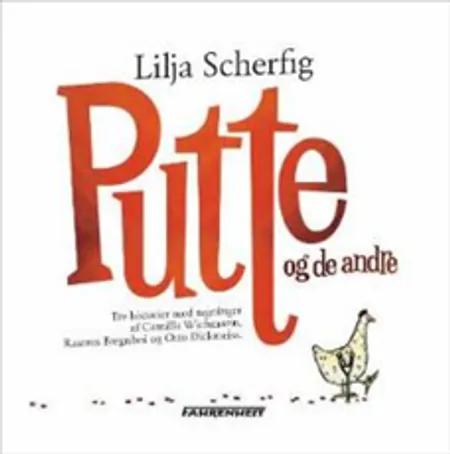 Putte og de andre af Lilja Scherfig