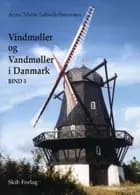 Vindmøller og Vandmøller i Danmark 3