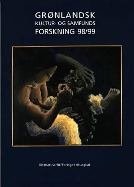 Grønlandsk kultur- og samfundsforskning 1998/99 