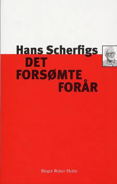 Hans Scherfigs Det forsømte forår af Birger Reker Holm