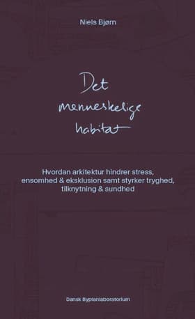 Det menneskelige habitat af Niels Bjørn